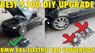 BMW E46 Electric Fan Conversion | BEST $100 DIY COOLING MOD