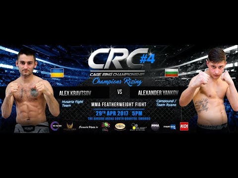 CRC#4 AM  MMA Alex Kravtsov (Husaria Team Naas) vs Alexander Yankov (Compound MMA/Team Ryano)