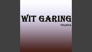 Download lagu Wit Garing... mp3
