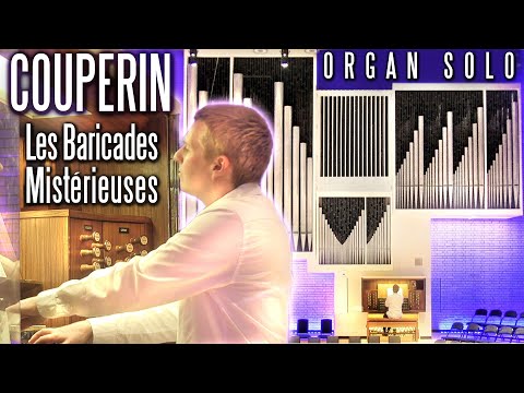 COUPERIN - LES BARRICADES MYSTÉRIEUSES - ORGAN SOLO - JONATHAN SCOTT