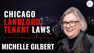 Chicago Landlord-Tenant Laws With Michelle Gilbert