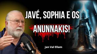 O que Javé e Sophia têm a ver com os Anunnaki? A resposta é CHOCANTE! | Jan Val Ellam