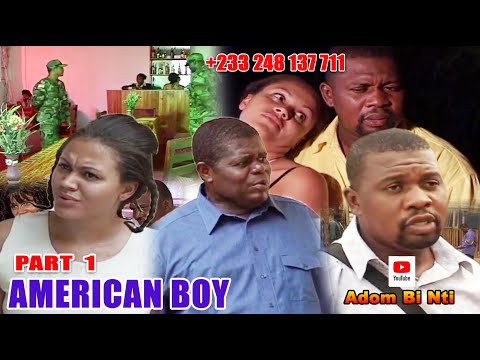 AMERICAN BOY Pt 1 #VAN VICKER#NADIA BUARI#PSALM AJETEFIO#ABI ADATSI#MORRIS OWUSU APPIAH#EMMA DICKSON