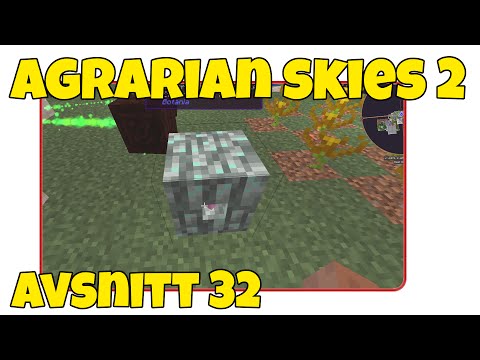 Modded Minecraft - Agrarian Skies 2 - E32 [svenska]