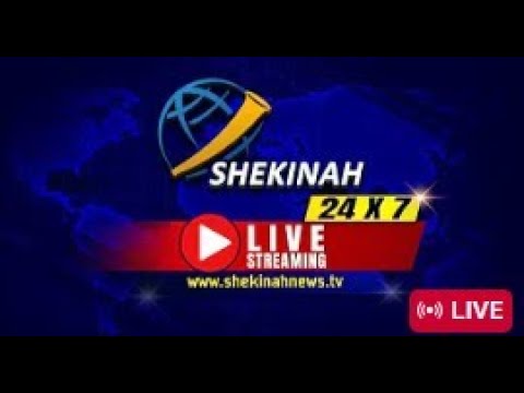 SHEKINAH LIVE | SHEKINAH NEWS