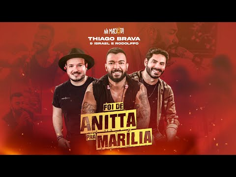 Foi De Anitta Pra Marília - Thiago Brava