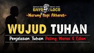 Download lagu WUJUD GUSTI ‼️ #wejangan #mistis #gatoloco #warungkopiakherat mp3