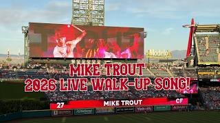 2026 MIKE TROUT LIVE WALK-UP SONG!