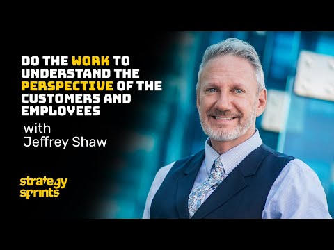 Understand The Perspective, Jeffrey Shaw and Simon Severino | STRATEGY SPRINTS™ 261