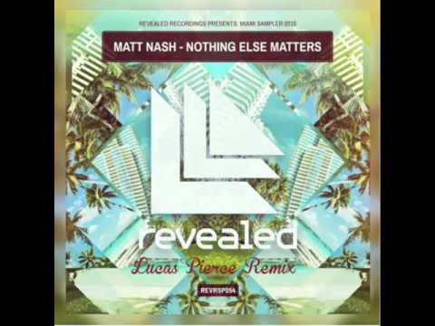 Matt Nash - Nothing Else Matters (Lucas Pierce Remix)