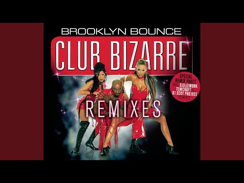 Club Bizarre (DJ Scot Project RMX)