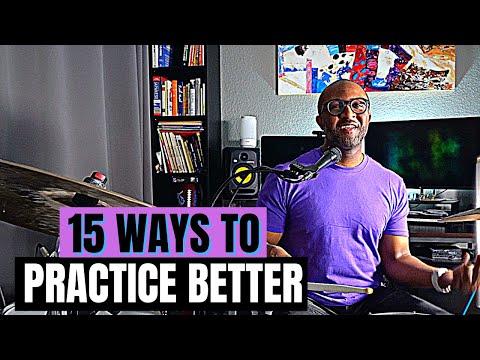 15 WAYS TO PRACTICE BETTER  | Jazz Drummer Q-Tip of the Week