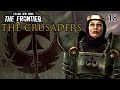 The Frontier - Overjoyed Skittering - The Crusaders - Part 18