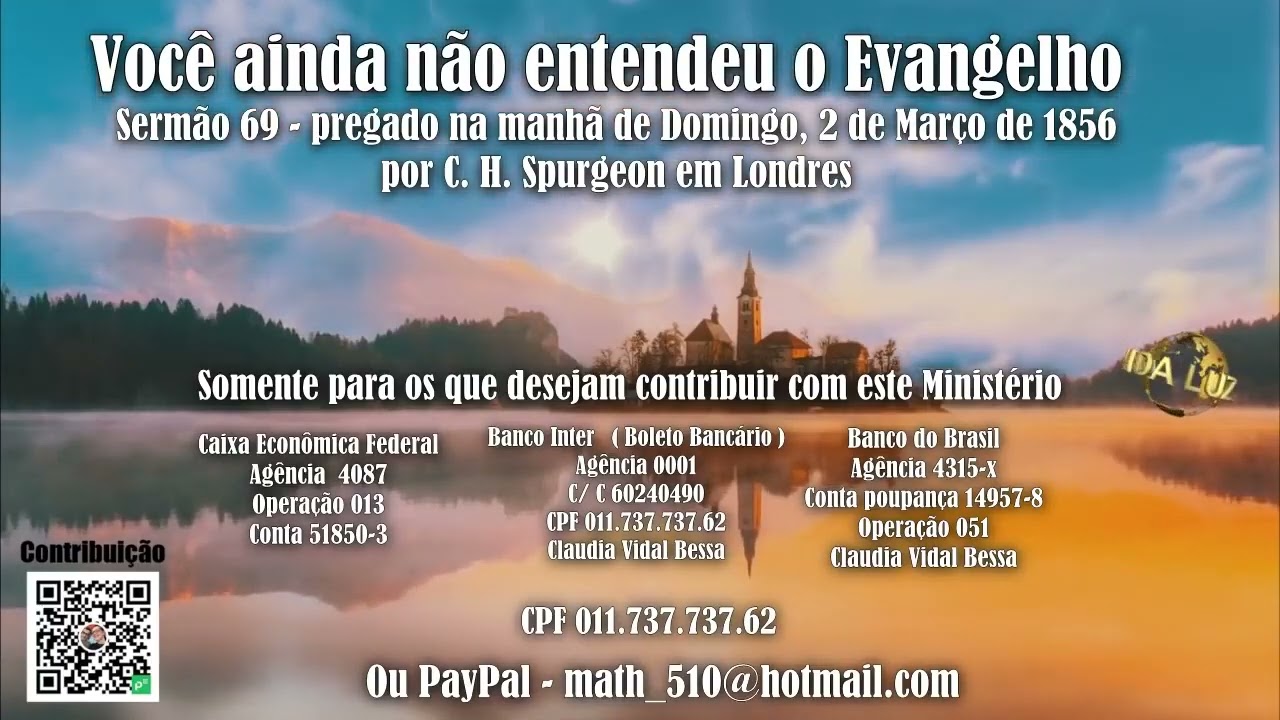 Você ainda não entendeu o Evangelho por C.H Spurgeon  sermão 69
