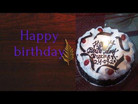 Burhan birthday cake/burhan birthday song