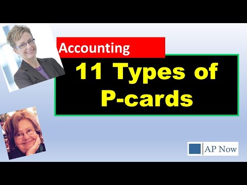 P-cards: A Guide to the Many Different Types for Accounting