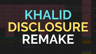 Khalid, Disclosure - Talk REMAKE &amp; TUTORIAL