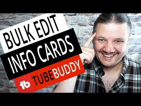How To BULK EDIT INFO CARDS on YouTube with TubeBuddy 2019 Video