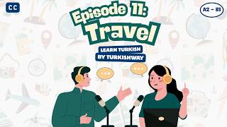 Learn Turkish | Travel Plans & Best Destinations in Türkiye ✈️🌍 (Subti