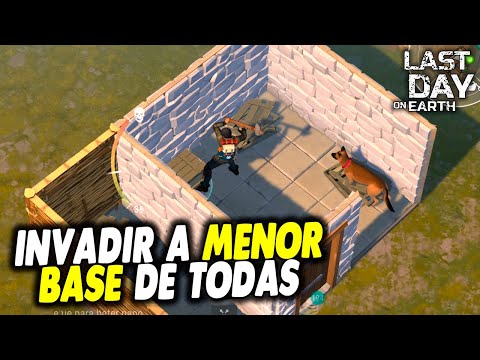 INVADIR A MENOR BASE DE TODAS - Last Day On Earth