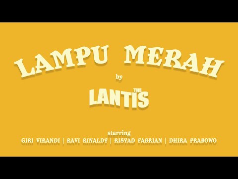 Lampu Merah - The Lantis