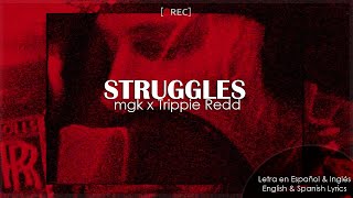 • struggles - mgk x Trippie Redd || Letra en Español & Inglés | HD