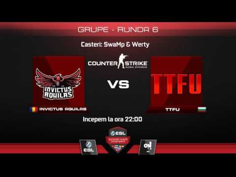 [RO CS:GO] ESL SEC - Invictus Aquilas (RO) vs. TTFU (BG) | Cast: SwaMp & Werty