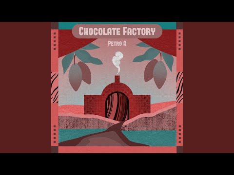 Chocolate Factory
