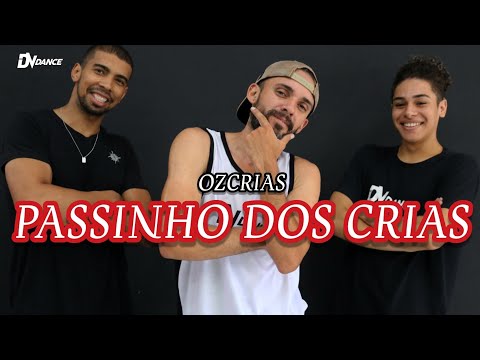 Passinho dos Crias - Oz Crias (Coreografia)