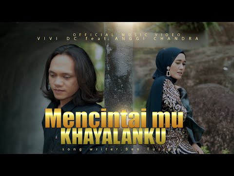 Slowrock terbaru 2022 - Vivi Dc Feat Anggi Chandra - Mencintaimu Khayalanku ( Official Musik Video )