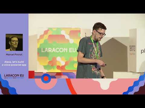 Alexa, let's build a voice powered app - Marcel Pociot - Laracon EU 2018 Amsterdam