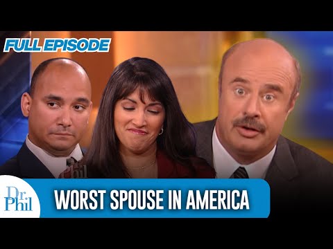 Worst Spouse in America | FULL EPISODE | Dr. Phil