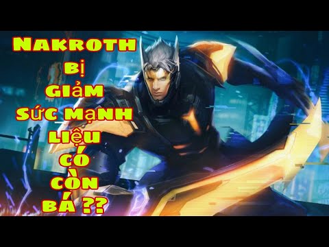 NAKROTH bị giảm sức mạnh liệu có còn bá đạo hay không  ?? Arena of Valor