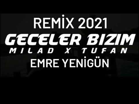 Dj Emre Yenigün ft. Milad X Tufan - Geceler Bizim (Remix 2021)