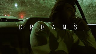 Dreams Music Video