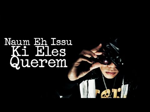 Ice Dee - Naum Eh Issu Ki Eles Querem