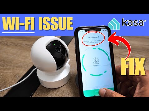 Kasa Camera Not Connecting to WiFi - QUICK FIX (Watch me doing it)