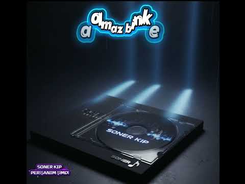 Soner Kip perişanım şimdi 