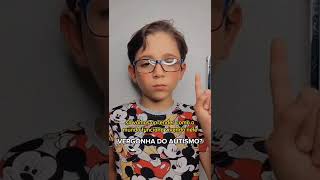 NÃO TENHA VERGONHA DO AUTISMO! Esse Vídeo Vai Abrir Seus Olhos
