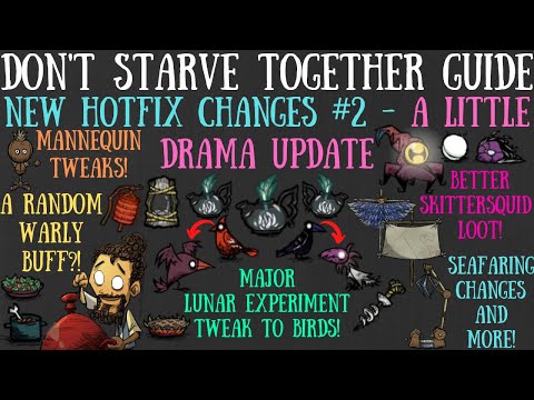 BIG "A Little Drama" Update Hotfix! Warly Buffs, Bird Tweaks & More - Starve Together Guide