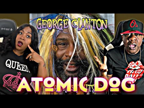 OMG IS THIS TRUE!!!   GEORGE CLINTON - ATOMIC DOG (REACTION)