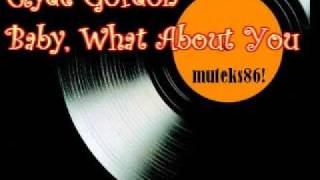 Clyde Gordon - Baby, What About You