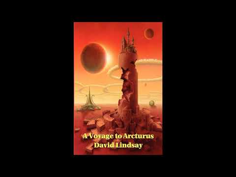 A Voyage to Arcturus by David Lindsay — free full audiobook