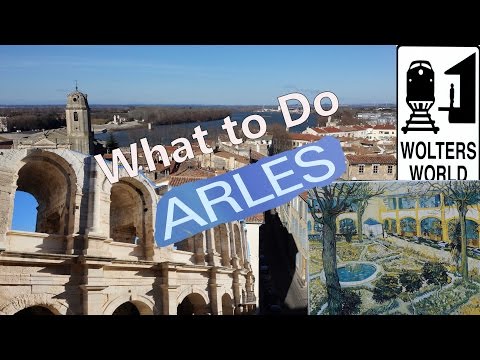 Visit Arles - What to See & Do in Arles,