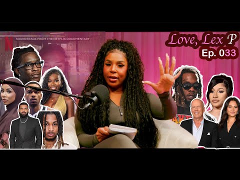 Love, Lex P Ep 33 Unknown Number review, Young Thug vs Glo, Brittney Renner vs PJ Washington & more!