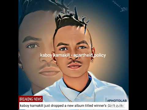kaboy kamakili- apartheid policy