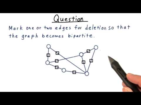 Bipartite Graph Quiz - Georgia Tech - Computability, Complexity, Theory: Algorithms