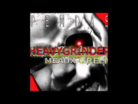 [Electro House] Heavygrinder & Meaux Green - PEMDAS