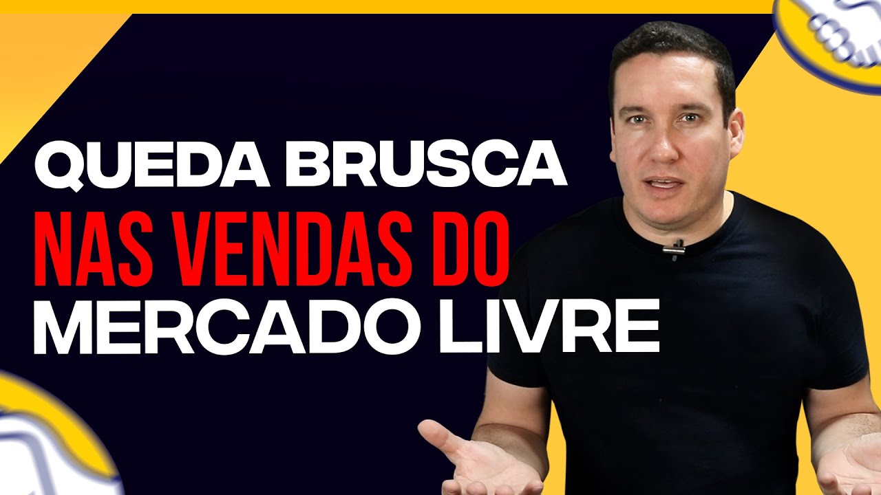 QUEDA BRUSCA NAS VENDAS DO MERCADO LIVRE!