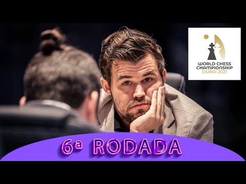 Resumo 6ª Rodada || Quem é o Melhor do Mundo? Carlsen x Ian Nepo, Mundial de Xadrez 2021